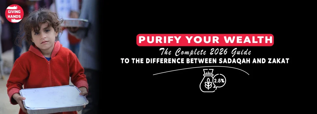 Purify Your Wealth: The Complete 2026 Guide to the Difference Between Sadaqah and Zakat