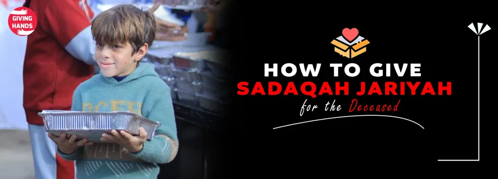 How to Give Sadaqah Jariyah for the Deceased