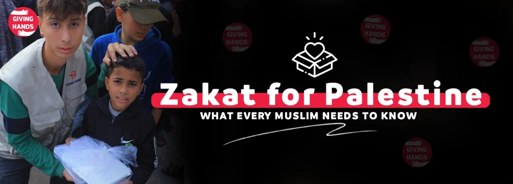 Zakat for Palestine: What Every Muslim Needs to Know