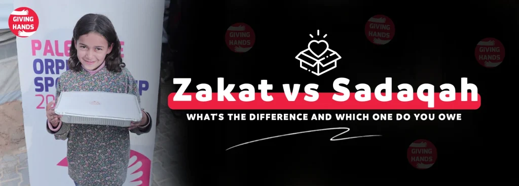 Zakat vs Sadaqah: What’s the Difference and Which One Do You Owe